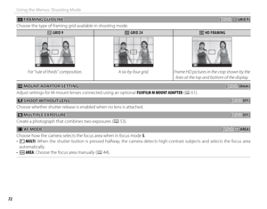 Page 8672
Using the Menus: Shooting Mode
 c c FRAMING GUIDLINE FRAMING  GUIDLINE((default: default: FF GRID 9) GRID 9)
Choose the type of framing grid available in shooting mode.
FF GRID 9 GRID 9GG GRID 24 GRID 24HH HD FRAMING HD FRAMING
PPP
For “rule of thirds” composition. A six-by-four grid.Frame HD pictures in the crop shown by the 
lines at the top and bottom of the display.
  ll MOUNT ADAPTOR SETTING MOUNT ADAPTOR SETTING((default: default: 50mm)50mm)
Adjust settings for M-mount lenses connected using an...