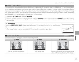 Page 8771
Menus
Using the Menus: Shooting Mode
 v v DISP. CUSTOM SETTING DISP. CUSTOM SETTING
Choose the items displayed in the optical viewfi  nder or in the electronic viewfi  nder and LCD monitor ( P 21). The following items 
can be displayed: framing grid (you can also select the grid type as described on page 71), virtual horizon, focus distance (auto or 
manual), histogram, exposure (shutter speed, aperture, and sensitivity), exposure compensation/exposure indicator, metering, 
fl ash mode, white balance,...