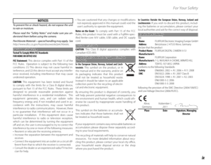 Page 9ix
For Your Safety
NOTICESNOTICESTo prevent fire or shock hazard, do not expose the unit 
to rain or moisture.
Please read the “Safety Notes” and make sure you un-
derstand them before using the camera.
Perchlorate Material—special handling may apply.  See 
http://www.dtsc.ca.gov/hazardouswaste/perchlorate.
For Customers in the U. S. A.For Customers in the U. S. A.
Tested To Comply With FCC Standards
FOR HOME OR OFFICE USE
FCC Statement: This device complies with Part 15 of the 
FCC Rules.  Operation is...