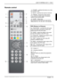 Page 21  LCD TV MYRICA V27-1 / V32-1 
A26361-K1037-Z120-1-M119, edition 1  English - 19 
Remote control 
 1 = POWER - switches the device on or into 
the standby mode. 
 2 = MUTE - switches the sound on and off. 
 3 = FREEZE - freezes the video picture. 
If you press the button again, the picture 
returns to the normal mode. 
 4 = SLEEP - Sleep timer 
By pressing several times you can set the 
Sleep timer to 0, 30, 60, 90 or 120 minutes. 
PIP (Picture in Picture) 
 5 = PIPSOURCE - Activates the PIP mode 
Press...