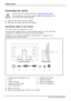 Page 20Getting started
Connecting the device
Please observe the safety information inImportantnotes,Page7.
CE conformance and optimum picture quality are guaranteed only if
you use the data cables supplied.
►Switch off the monitor and the computer.
►Disconnect the power plugfrom the computer.
Connecting cables to the monitor
The monitor ports are protected by a cover.
The data cables supplied have two 15-pin D-SUB connectors or two 24-pin DVI
connectors for connection to the monitor and to the computer....