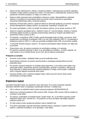 Page 114
2 - Slovenščina Safety/Regulations 
●   Zaslon morate odstranjevati v skladu z loka lnimi predpisi o odstranjevanju posebnih odpadkov. 
Osvetlitev ozadja zaslona vsebuje živo srebro.  Pri rokovanju in odstranjevanju zaslona je treba 
upoštevati varnostne predpise, ki  veljajo za svetilne cevi. 
●   Napravo lahko popravlja samo pooblaš čeno strokovno osebje. Nepooblaš čeno odpiranje 
naprave in nestrokovno popr avljanje lahko povzročita resne nevarnosti za uporabnika 
(nevarnost elektri čnega udara,...