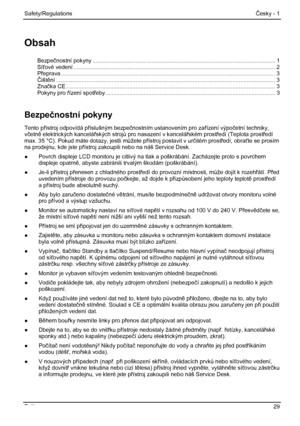 Page 35
Safety/Regulations Česky - 1 
Obsah 
Bezpečnostní pokyny ........................................................................\
.......................................... .1 Síťové vedení ........................................................................\
....................................................... 2 P řeprava ........................................................................\
............................................................... 3 Čišt ění...