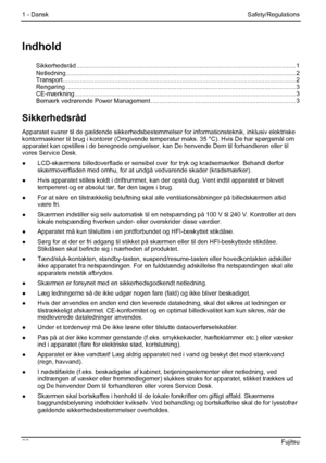 Page 38
1 - Dansk Safety/Regulations 
Indhold 
Sikkerhedsråd ........................................................................\
.......................................... ............. 1 Netledning ........................................................................\
............................................................. 2 Transport........................................................................\
............................................................... 2 Rengøring...