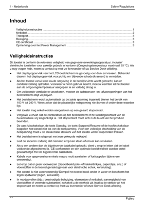 Page 88
1 - Nederlands Safety/Regulations 
Inhoud 
Veiligheidsinstructies ........................................................................\
............................................ 1 Netkabel ........................................................................\
................................................................ 2 Transport........................................................................\
............................................................... 3 Reiniging...