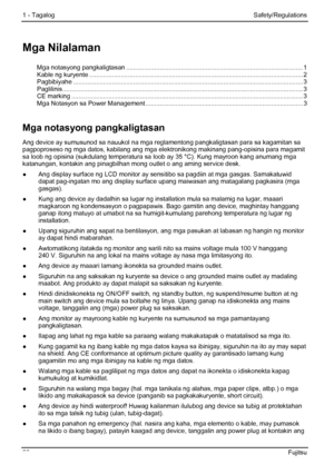 Page 94
1 - Tagalog Safety/Regulations 
Mga Nilalaman 
Mga notasyong pangkaligtasan ........................................................................\
........................... .1 Kable ng kuryente ........................................................................\
................................................. 2 Pagbibiyahe ........................................................................\
.......................................................... 3 Paglilinis...