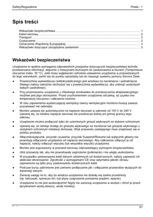 Page 97
Safety/Regulations Polski - 1 
Spis treści 
Wskazówki bezpiecze ństwa ........................................................................\
................................. 1 Kabel sieciowy........................................................................\
......................................... ............. 2 Transport ........................................................................\
.............................................................. 3 Czyszczenie...