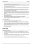 Page 11
Safety/Regulations English - 2 
●  Only qualified technicians  should repair the device. Unaut horised opening and incorrect repair 
may greatly endanger the user (electric shock, fire risk). 
●   Use a screen saver with moving images and acti vate the power management for your monitor 
to prevent still images from burning in. 
●   If you operate the monitor with the swivel arm or a similar accessory, it may not be turned by  180°. 
●   The monitor may only be operated in the wide  format (0° landscape...