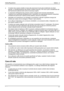 Page 17
Safety/Regulations Italiano - 2  
●  Il monitor deve essere smaltito in base alle  prescrizioni locali sullo smaltimento dei rifiuti 
speciali. La retroilluminazione del  monitor contiene mercurio. Per luso e per lo smaltimento dei 
tubi fluorescenti attenersi alle norme di sicurezza vigenti. 
●   Le riparazioni dellapparecchio possono essere  eseguite solo da tecnici specializzati. 
Lapertura non autorizzata dellapparecchio e ri parazioni non appropriate possono comportare 
considerevoli pericoli per...