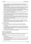 Page 20
2 - Español Safety/Regulations 
●  En casos de emergencia (p. ej., si se dañasen la caja del equipo, los elementos de mando o el 
cable de alimentación, si penetrasen líquido  u objetos al interior de la caja), apague 
inmediatamente el equipo, desenchuf e el cable de alimentación e informe a su distribuidor o a 
nuestro Service Desk. 
●   El monitor debe eliminarse en conformidad con la s prescripciones locales para la eliminación 
de residuos especiales. La iluminación de fondo de la  pantalla...