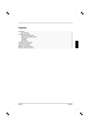 Page 271
Edi ia 2  Român
Cuprins
Introducere ........................................................................\
............................................ ....................... 1
Alte informa  ii........................................................................\
..................................................... ... 1
Instruc  iuni importante ........................................................................\
........................................ .......... 2
Instruc  iuni de...