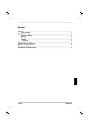 Page 91
Uitgave 2 Nederlands
Inhoud
Inleiding ........................................................................\
........................................................................ 1
Verder informatie ........................................................................\
...................................... ............ 1
Belangrijke opmerkingen ........................................................................\
................................ .............. 2
Veiligheidsinstructies...