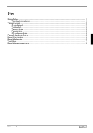 Page 151Väljaanne 2 Eesti keel 
Sisu
Sissejuhatus ......................................................................................................................................... 1
Täiendav informatsioon ................................................................................................................ 1
Tähtsad juhised .................................................................................................................................... 2
Ohutusjuhised...