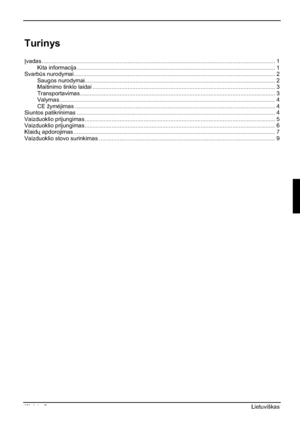 Page 175Išleista 2 Lietuviškas
Turinys 
²vadas ................................................................................................................................................... 1
Kita informacija ............................................................................................................................. 1
SvarbÌs nurodymai............................................................................................................................... 2
Saugos...