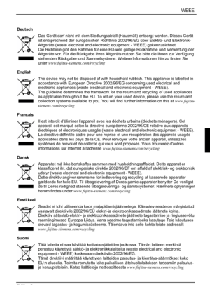 Page 307WEEE
Edition 2 
Deutsch
Das Gerät darf nicht mit dem Siedlungsabfall (Hausmüll) entsorgt werden. Dieses Gerät 
ist entsprechend der europäischen Richtlinie 2002/96/EG über Elektro- und Elektronik-
Altgeräte (waste electrical and electronic equipment - WEEE) gekennzeichnet. 
Die Richtlinie gibt den Rahmen für eine EU-weit gültige Rücknahme und Verwertung der 
Altgeräte vor. Für die Rückgabe Ihres Altgeräts nutzen Sie bitte die Ihnen zur Verfügung 
stehenden Rückgabe- und Sammelsysteme. Weitere...