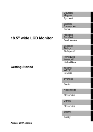 Page 518.5 wide LCD Monitor
Getting Started 
Deutsch
Magyar
Jmkkdbc
English
;te]Zjkdb
Norsk
Français
Român
Eesti keeles 
Español
Türkçe
…ªª¦¬¨©›
Português

Lietuviškas
Italiano
WEEE
Latviski
Svenska 
Polski
Nederlands
Slovensko
Dansk
Slovenský 
Suomi
ýesky 
August 2007 edition 
 