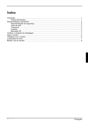 Page 55Edição 2 Português
Índice
Introdução............................................................................................................................................. 1
Outras informações ...................................................................................................................... 1
Recomendações importantes ............................................................................................................... 2
Recomendações de...