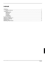 Page 103Udgave 2 Dansk
Indhold
Indledning ............................................................................................................................................. 1
Flere informationer ....................................................................................................................... 1
Vigtige råd ............................................................................................................................................ 2
Sikkerhedsråd...