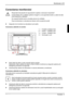 Page 277Monitorului LCD
Edi ia 2Român - 5 
Conectarea monitorului 
!
Respecta i instruc iunile de siguran  din capitolul „Instruc iuni importante”. 
Conformitatea CE úi calitatea optim a imaginii nu sunt garantate decât cu cablul de date 
livrat împreun cu aparatul. 
Nu acoperi i fantele pentru circula ia aerului de ventila ie! 
Fiúa de alimentare a calculatorului trebuie s fie scoas din priz!
y Asigura i-v c monitorul úi calculatorul sunt oprite. 
Conectarea cablurilor la monitor...