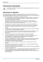 Page 46Monitor LCD 
2 - Español Edición 2 
Indicaciones importantes 
!
En este capítulo encontrará las instrucciones de seguridad que debe tener Ud. en cuenta 
para manejar el monitor. 
Indicaciones de seguridad 
Este equipo satisface las normativas de seguridad vigentes para equipos de procesamiento de 
datos, incluidas máquinas eléctricas, que se utilizan en el entorno de la oficina. Si tiene dudas sobre 
el entorno previsto diríjase a su distribuidor o a nuestro Help Desk. 
”  La superficie del monitor de...