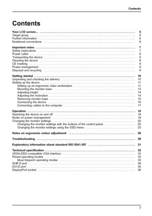 Page 7Contents
Contents
Your LCD screen... ..................................................................... 5
Target group ............................................................................ 5
Further information ...................................................................... 6
Notational conventions.................................................................. 6
Important notes ........................................................................ 7
Safety instructions...