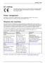 Page 13Important notes
CE marking
The shipped version of this device complies with the requirements of EEC
directives 2004/108/EC Electromagnetic compatibility and 2006/95/EC
Low voltage directive.
Power management
The Fujitsu LCD monitor is equipped with a power management system which, when in
0W power-saving mode, reduces the power consumption to 0W.
Disposal and recycling
This device has been manufactured as far as possible from materials which can be recycled or
disposed of in such a way that the...