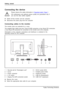 Page 20Getting started
Connecting the device
Please observe the safety information inImportantnotes,Page7.
CE conformance and optimum picture quality are guaranteed only if
you use the data cables supplied.
► Switch off the monitor and the computer.
► Disconnect the power plug from the computer.
Connecting cables to the monitor
The monitor ports are protected by a cover.
The supplied data cable s have two 15-pin D-SUB connectors or two 24-pin DVI connectors
or two 20-pin DP-conne ctors for connection to the...