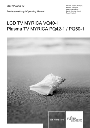 Page 1
LCD / Plasma TV
Betriebsanleitung / Operating Manual
LCD TV MYRICA VQ40-1 
Plasma TV 
MYRICA PQ42-1 / PQ50-1 
Deutsch, English, Français,
Español, Português,
Italiano, Nederlands,
Dansk, Svenska, Suomi, 
Polski, Pycckий
 
