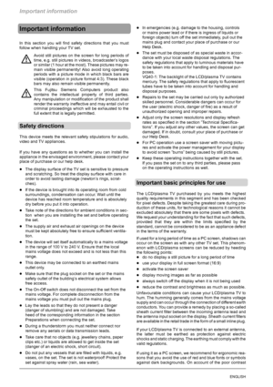 Page 38Important information
2ENGLISH
Important information
In this section you will find safety directions that you must
follow when handling your TV set.
Avoid still pictures on the screen for long periods of
time, e.g. still pictures in videos, broadcaster’s logos
or similar (1 hour at the most). These pictures may re-
main visible permanently! Also avoid long operating
periods with a picture mode in which black bars are
visible (operation in picture format 4:3). These black
bars may also remain visible...