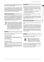 Page 39Important information
3 ENGLISH
such a display causes poor legibility and causes early eye
fatigue. Therefore please use displays that are rich in contrast,
e.g. black font on a white background.
To avoid aching eyes and obtain an optimized viewing
distance, the distance from the unit should be five to six times
the display’s diagonal dimension. In your television room it
should be so light that you could also read. Contrast is lost with
too much brightness. Too little light strains the eyes due to the...