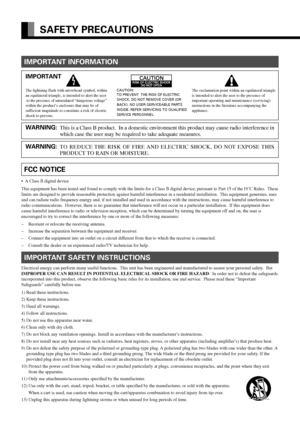 Page 2E-2
SAFETY PRECAUTIONS
IMPORTANT INFORMATION
IMPORTANT
WARNING:
This is a Class B product.  In a domestic environment this product may cause radio interference in
which case the user may be required to take adequate measures.
WARNING:TO REDUCE THE RISK OF FIRE AND ELECTRIC SHOCK, DO NOT EXPOSE THIS
PRODUCT TO RAIN OR MOISTURE.
FCC NOTICE
•A Class B digital device
This equipment has been tested and found to comply with the limits for a Class B digital device, pursuant to Part 15 of the FCC Rules.  These...