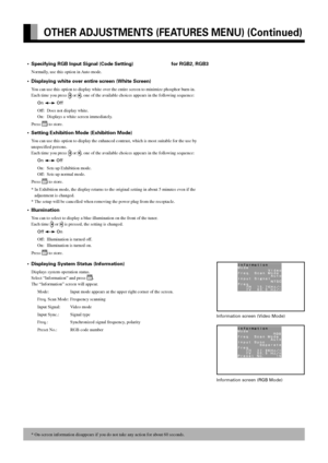 Page 44E-44
* On-screen information disappears if you do not take any action for about 60 seconds.
•Specifying RGB Input Signal (Code Setting) for RGB2, RGB3
Normally, use this option in Auto mode.
•Displaying white over entire screen (White Screen)
You can use this option to display white over the entire screen to minimize phosphor burn-in.
Each time you press 
 or , one of the available choices appears in the following sequence:
On 
 Off
Off: Does not display white.
On: Displays a white screen immediately....