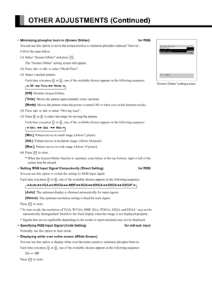 Page 42E-42
OTHER ADJUSTMENTS (Continued)
• Minimizing phosphor burn-in (Screen Orbiter) for RGB
You can use this option to move the screen position to minimize phosphor-induced “burn-in”.
Follow the steps below.
(1) Select “Screen Orbiter” and press 
.
The “Screen Orbiter” setting screen will appear.
(2) Press 
 or  to select “Mode/Time”.
(3) Select a desired pattern.
Each time you press 
 or , one of the available choices appears in the following sequence:
[Off]: Disables Screen Orbiter.
[Time]: Moves...