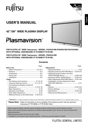 Page 1Before using the display, read this manual carefully so that you know how to use the display correctly.
Refer to this manual whenever questions or problems about operation arise.  Be sure to read and observe the
safety precautions.
Keep this manual where the user can see it easily.
* Installation and removal require special expertise.  Consult your product dealer for details.
Contents
Before Use
• Safety Precautions ··································· E-2–E-3
• Features...