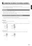 Page 13E-13
English
CONNECTING THE DISPLAY TO EXTERNAL EQUIPMENT
Be sure to turn OFF the power to the display and external equipment before making any connections.
No cables are supplied with the display for connection to external equipment.  The type of cable to be used varies depending on the PC
model.  Contact your dealer for more information.
RECEPTACLE
Make sure that the power cable’s grounding wire is grounded.
The display comes with a 3-prong power plug; one prong is connected to the grounding wire.  If...