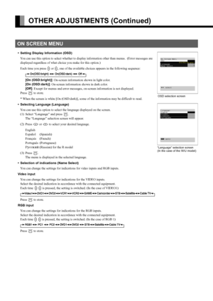 Page 44E-30
OTHER ADJUSTMENTS (Continued)
• Setting Display Information (OSD)
You can use this option to select whether to display information other than menus.  (Error messages are 
displayed regardless of what choice you make for this option.)
Each time you press 
E or F, one of the available choices appears in the following sequence:
[On (OSD:bright)]: On-screen information shown in light color.
[On (OSD:dark)]: On-screen information shown in dark color.
[Off]: Except for menus and error messages, on-screen...