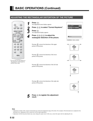 Page 32E-32
BASIC OPERATIONS (Continued)
ADJUSTING THE RECTANGULAR DISTORTION OF THE PICTURE
1
Press \.
The adjustment menu display appears.
2
Press CD to select "Correct Keystone".
3
Press 