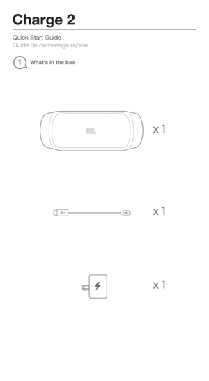 Page 21What’s in the box
Quick Start Guide 
Guide de démarrage rapide
Charge 2
x1
x1
x1 