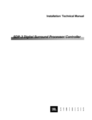 Page 5Installation/ Technical Manual
SDP-3 Digital Surround Processor/Controller 