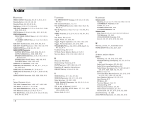 Page 167I-8 S (continued)
SPEECH DETECT Parameter, 5-9, 5-10, 5-34, A-13
Standby Button, 2-2, 2-5, 6-2, 6-4
Standby Mode, 2-2, 2-5, 2-12, 6-4
Stat Button, 2-12, 2-17, 2-18, A-13
SUB LEVEL Parameter, 5-13, 5-14, 5-20, 5-21, 5-26,
5-32, 5-35, A-13
STATUS Menus, 2-18 to 2-24 (ills.), 5-31, A-13 (ill.)
STATUS Parameter
FRONT PANEL DISPLAY Menu, 2-3, 2-13, 3-52, A-
5, A-16
ON-SCREEN DISPLAY Menu, 2-13, 2-18, 3-49, A-
5, A-16
SUB LIMIT ADJ Parameter, 3-43, 3-44, A-9, A-15
SUB LIMIT ADJUST Parameter, 3-43, 3-44, A-9,...