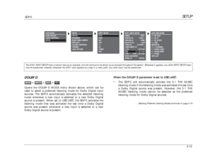 Page 55DOLBY DOpens the DOLBY D MODE menu shown above, which can be
used to select a preferred listening mode for Dolby Digital input
sources. The SDP-5 automatically activates the selected listening
mode whenever a new input is selected or a new Dolby Digital
source is present. When set to USE LAST, the SDP-5 activates the
listening mode that was activated the last time a Dolby Digital
source was present whenever a new input is selected or a new
Dolby Digital source is present.
&&D

DVD1

INPUTS

SETUP...