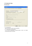 Page 10
4.3 Configuration Page 
Recording setup 
 
 
z Recording Path 
Select a file where you want to save recorded files. 
z Analog/Capture recording quality 
You may select Analog/Capture recording quality as high or low (higher 
recording quality takes more space) 
 10 