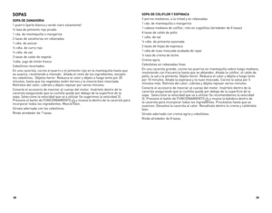 Page 203839
SOPAS
SOPA DE ZANAHORIA 
1 puerro (parte blanca y verde claro solamente)
½ taza de pimiento rojo picado 
1 cda. de mantequilla o margarina
2 tazas de zanahorias en rebanadas 
1 cdta. de azúcar 
½ cdta. de curry rojo 
½ cdta. de sal
3 tazas de caldo de vegetal
1cdta. jugo de limón fresco 
Cebollinos recortados
En una cacerola, cocine el puerro y el pimiento rojo en la mantequilla h\
asta que 
se suavice, revolviendo a menudo.  Añada el resto de los ingredientes\
, excepto 
los cebollinos.  Déjelos...