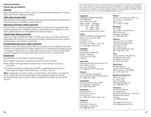Page 34
66
67

Póliza de Garantía
(Válida sólo para México)
Duración 
Applica Manufacturing, S. de R. L. de C.V.  garantiza este producto por 2 años a 
partir de la fecha original de compra.
¿Qué cubre esta garantía?
Esta Garantía cubre cualquier defecto que presenten las piezas, componentes y 
la mano de obra contenidas en este producto.
Requisitos para hacer válida la garantía
Para reclamar su Garantía deberá presentar al Centro de Servicio Autorizado 
la póliza sellada por el establecimiento en donde...