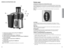 Page 19
6
7

CONOZCA SU EXTRACTOR DE JUGO
† . Elemento para empujar alimentos (Pieza Nº JM000S-0)
  .  Conducto de alimentación 
† .  Tapa del extractor de jugo (Pieza Nº  JM000S-0)
† .  Filtro de malla de acero inoxidable (no se muestra) (Pieza Nº JM000S-0)
  .  Cierre de seguridad
†  6.  Base del extractor de jugo (Pieza Nº JM000S-)
  7.  Pico para jugo
†  8.  Recipiente para pulpa (Pieza Nº JM000S-0)
  9.  Pico para...