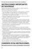 Page 20
0

Por favor lea este instructivo antes de usar el producto.
INSTRUCCIONES IMPORTANTES  
DE SEGURIDAD 
Cuando se usan aparatos eléctricos, siempre se deben respetar las 
siguientes medidas básicas de seguridad:
❍	Por favor lea todas las instrucciones.
❍	A fin de protegerse contra el riesgo de un choque eléctrico, no sumerja el 
cable, los enchufes ni el aparato en agua ni en ningún otro líquido.
❍	Todo aparato eléctrico usado en la presencia de los niños o por ellos 
mismos requiere la supervisión...