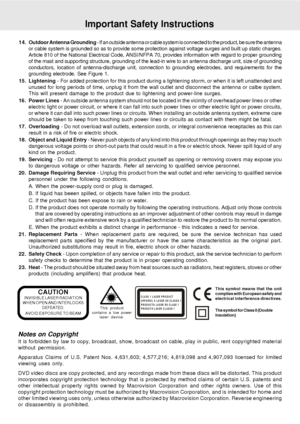 Page 3E - 2
Important Safety Instructions
14. Outdoor Antenna Grounding - If an outside antenna or cable system is connected to the product, be sure the antenna
or cable system is grounded so as to provide some protection against voltage surges and built up static charges.
Article 810 of the National Electrical Code, ANSI/NFPA 70, provides information with regard to proper grounding
of the mast and supporting structure, grounding of the lead-in wire to an antenna discharge unit, size of grounding
conductors,...