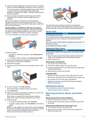 Page 255Using the included USB cable, connect the device to external 
power, and select 
Continue (ChargingtheDevice, page 20).
For the best results, a USB wall charger that provides at least 
1 A power output is recommended. Many USB power  adapters for smartphones, tablets, or portable media devices 
may be compatible.
6Keep the device connected to external power and within 
range of the Wi 