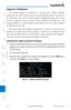 Page 340A-2Garmin G500 Pilot’s Guide190-01102-02  Rev. D
Foreword
Sec 1 
System
Sec 2 
PFD
Sec 3 
MFD
Sec 4 
Hazard 
Avoidance
Sec 5 
Additional  Features
Sec 6 
Annun. 
& Alerts
Sec 7 
Symbols
Sec 8 
Glossary
Appendix A
Appendix B 
Index
Jeppesen Databases
The  aviation  database  is  updated  on  a  28  day  cycle.  Aviation  database 
updates are provided by Garmin and may be downloaded from the Garmin web 
site “fly.garmin.com” onto a Garmin provided Supplemental data card. Contact 
Garmin  at...