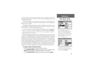 Page 6555
portion of the GPS V and is best suited for indoor use (e.g., learning to use the GPS V 
or creating manual routes).  The GPS V cannot be used for navigation guidance when 
operating in Demo Mode.
The Battery setting is used to designate the type of batteries currently being use to 
power your GPS V: Alkaline or Lithium.  This setting ensures accurate readings from 
the battery level indicator.
The Backlight setting determines how long the backlighting will remain on after 
the last keypress....